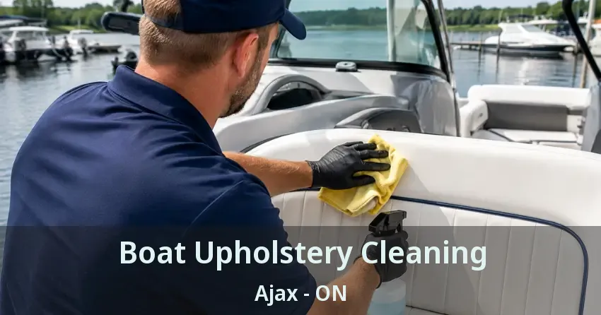 Boat Upholstery Cleaning Ajax - ON