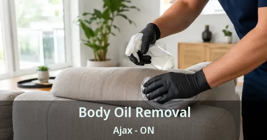 Body Oil Removal Ajax - ON