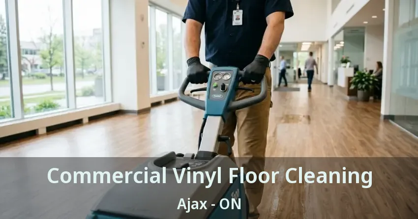 Commercial Vinyl Floor Cleaning Ajax - ON