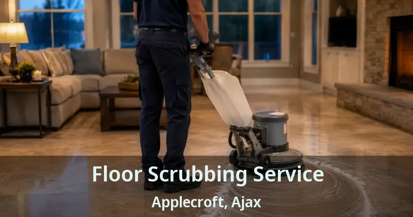 Floor Scrubbing Service Applecroft, Ajax - ON