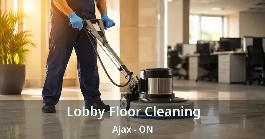 Lobby Floor Cleaning Ajax - ON