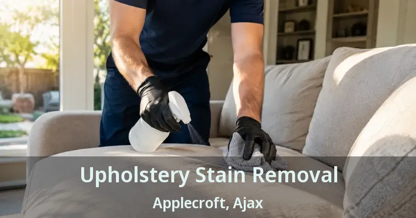 Upholstery Stain Removal Applecroft, Ajax - ON