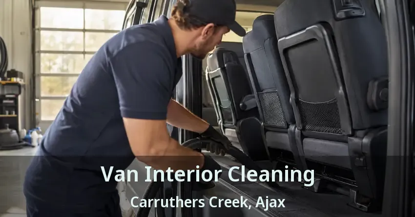 Van Interior Cleaning Carruthers Creek, Ajax - ON